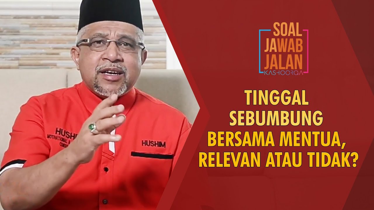 Tinggal Sebumbung Bersama Mentua, Relevan Atau Tidak ? - Soal Jawap Jalan Kashoorga