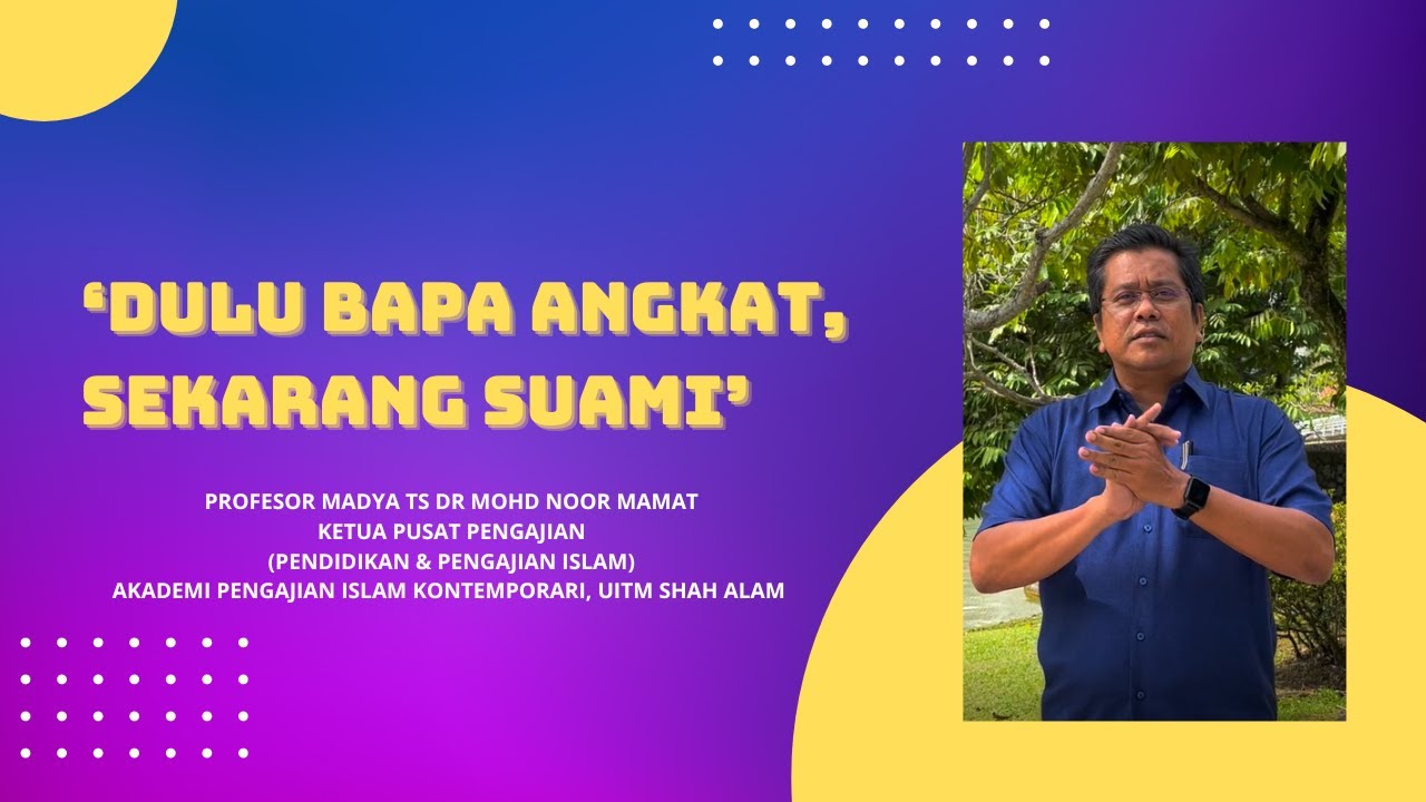‘Dulu Bapa Angkat, Sekarang Suami’