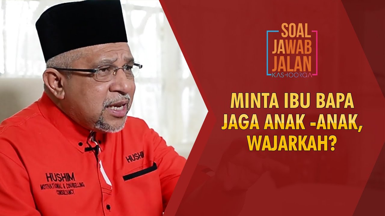 Minta Ibu Bapa Jaga Anak -Anak, Wajarkah?